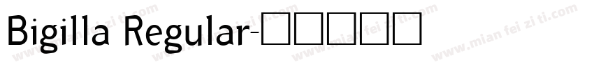 Bigilla Regular字体转换